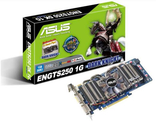 ASUS Launches Five GeForce GTS 250 Cards with Dark Knight Fans